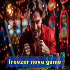 freezer nova game