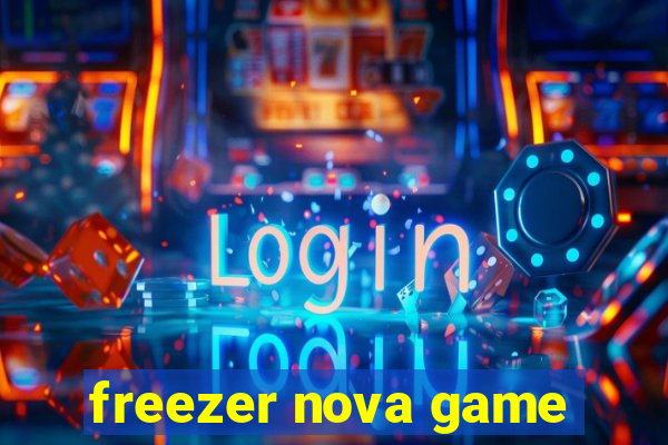 freezer nova game