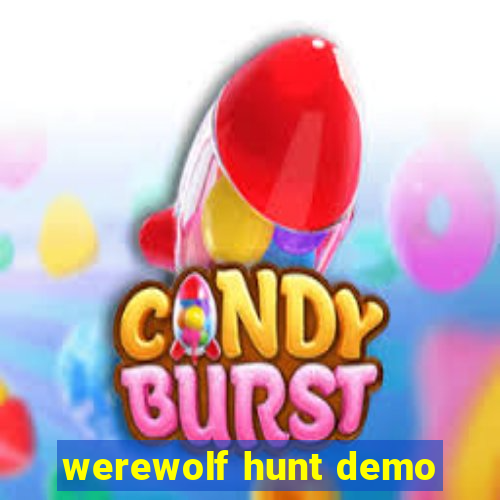 werewolf hunt demo