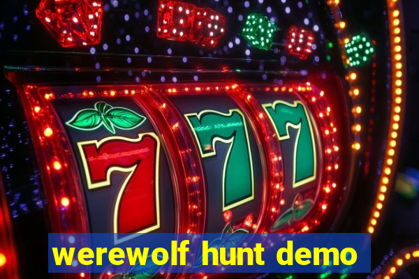 werewolf hunt demo