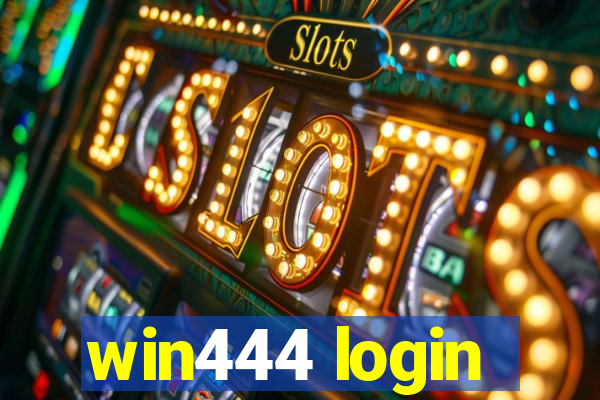 win444 login