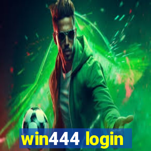 win444 login