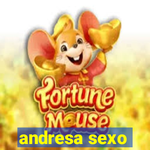 andresa sexo