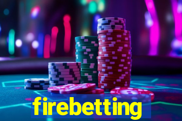 firebetting