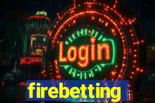 firebetting