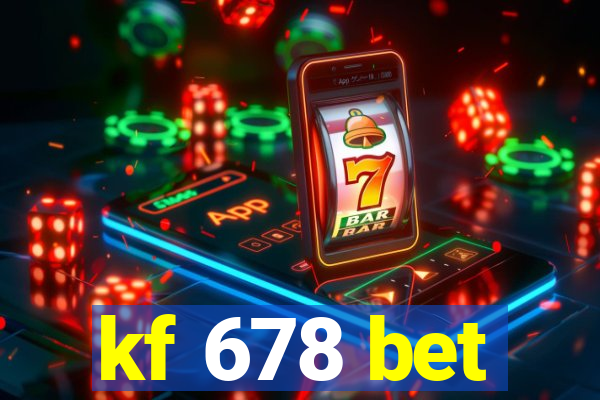 kf 678 bet