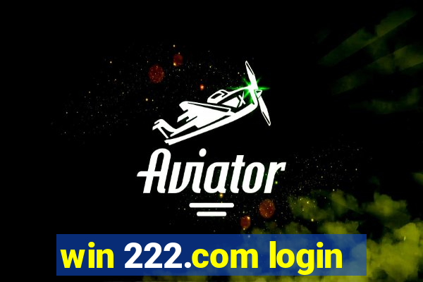 win 222.com login