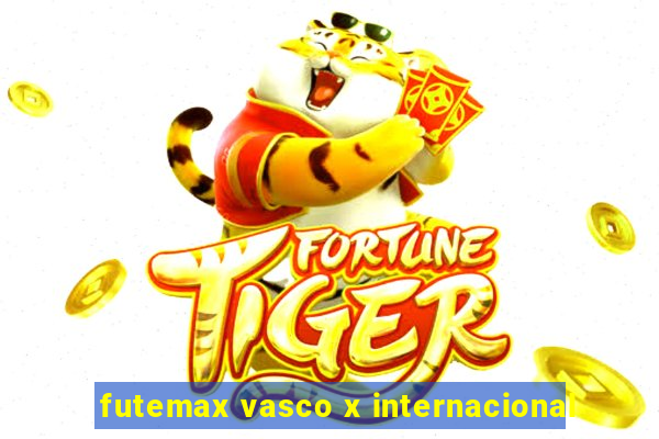 futemax vasco x internacional