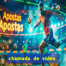 chamada de video garota de programa