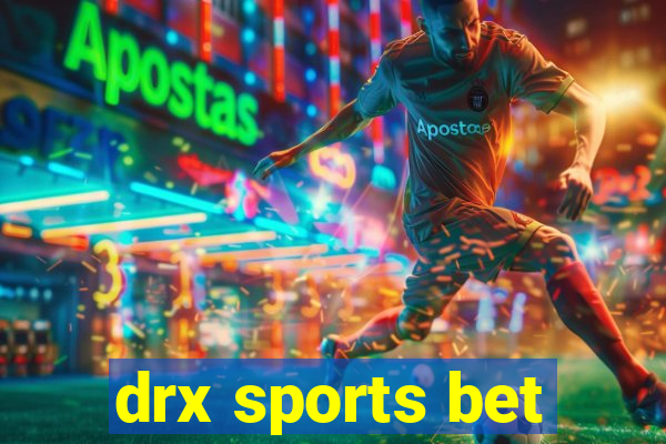 drx sports bet