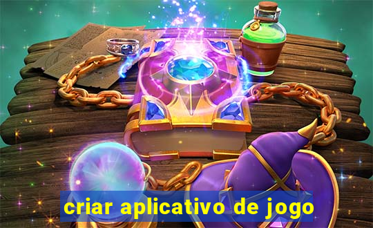 criar aplicativo de jogo