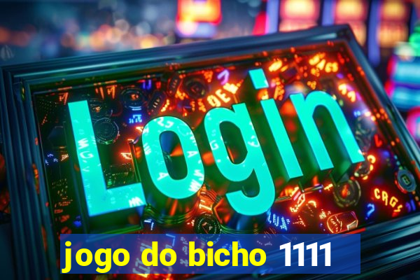 jogo do bicho 1111