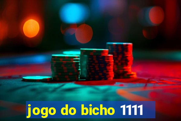 jogo do bicho 1111