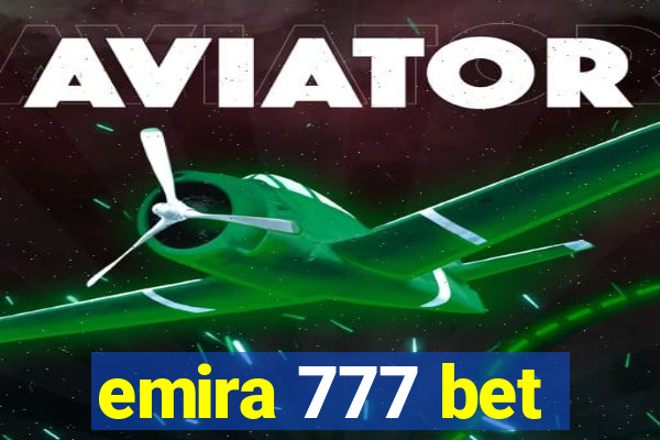 emira 777 bet