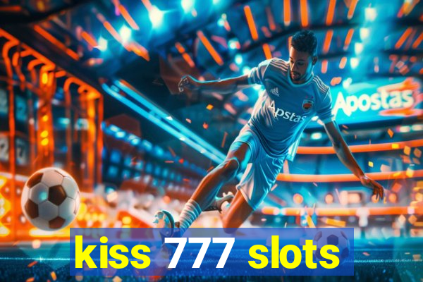 kiss 777 slots