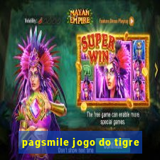 pagsmile jogo do tigre