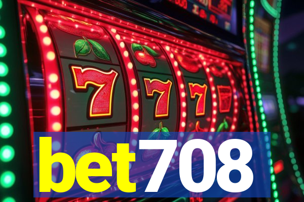 bet708