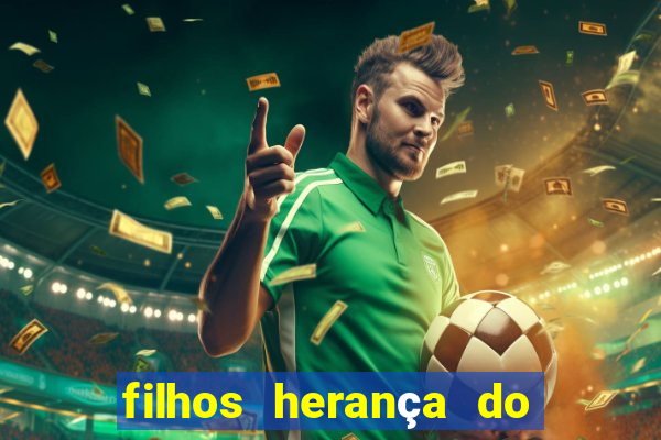 filhos herança do senhor mensagem