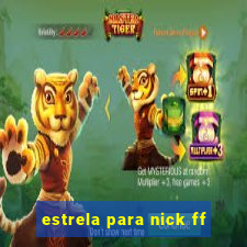 estrela para nick ff