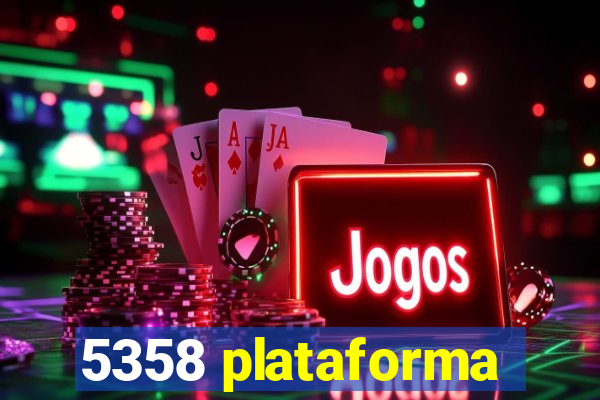 5358 plataforma