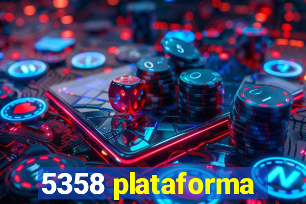 5358 plataforma