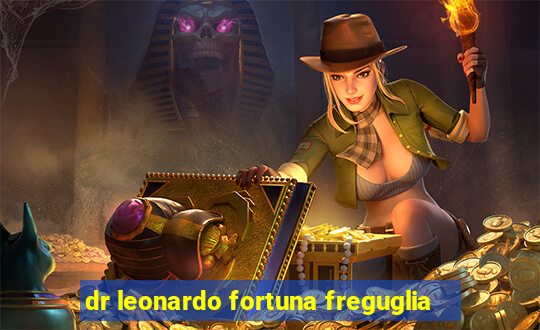 dr leonardo fortuna freguglia