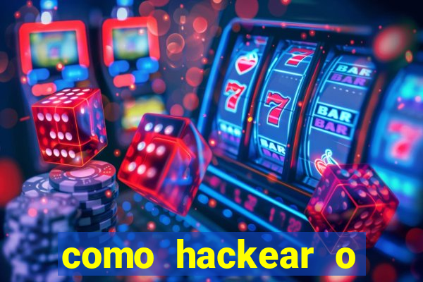 como hackear o jogo do mines