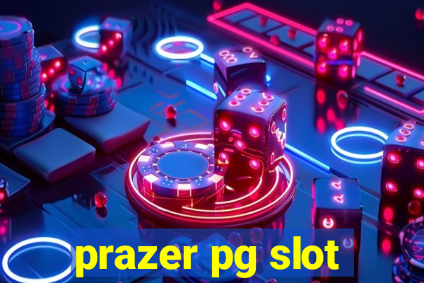 prazer pg slot