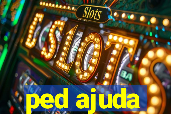 ped ajuda