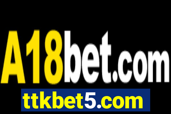 ttkbet5.com