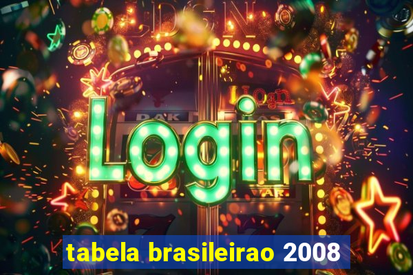 tabela brasileirao 2008