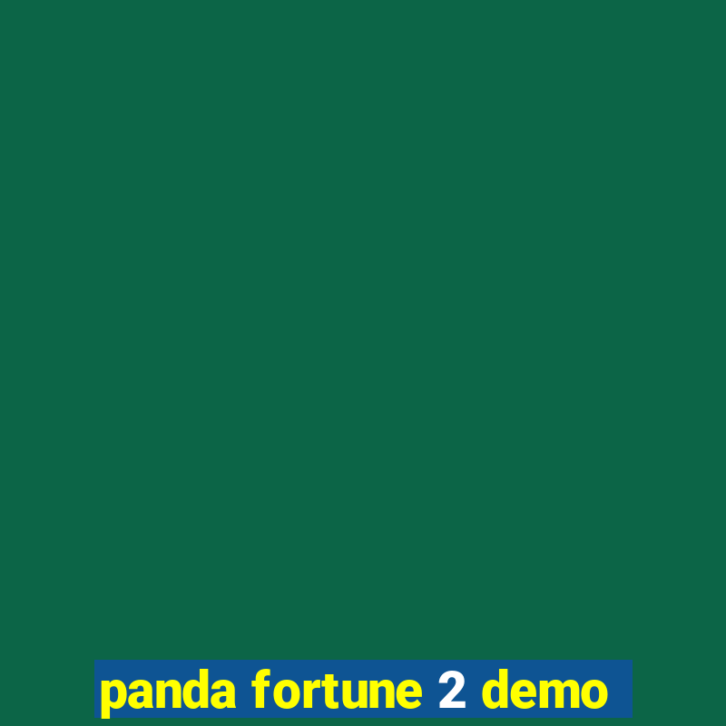 panda fortune 2 demo