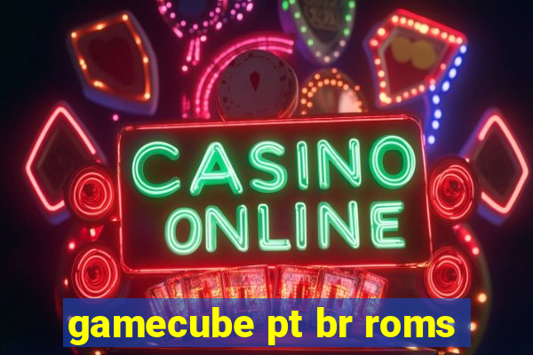 gamecube pt br roms