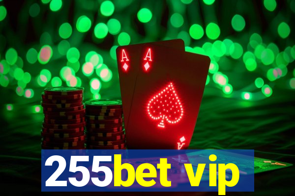 255bet vip