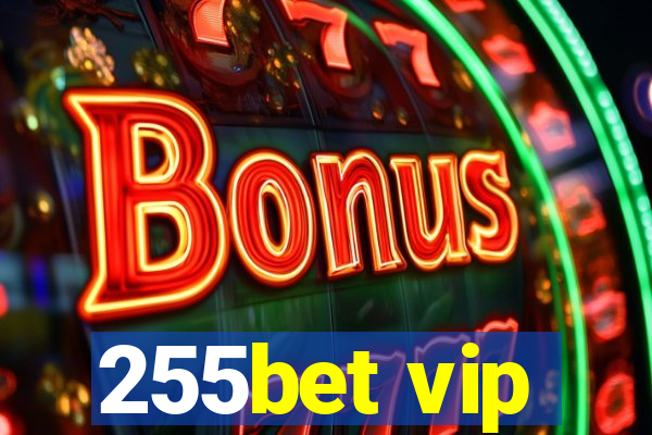 255bet vip