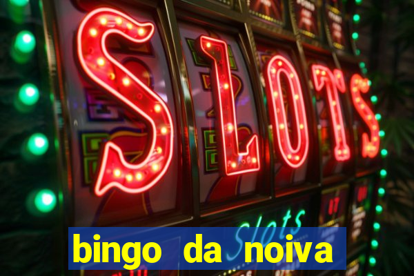 bingo da noiva para imprimir