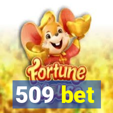 509 bet