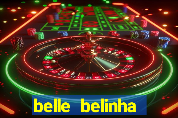 belle belinha videos porn