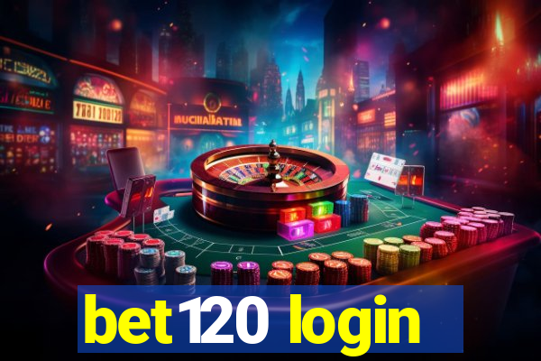 bet120 login