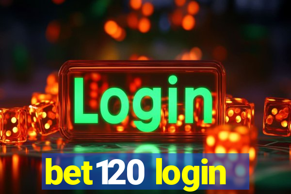 bet120 login