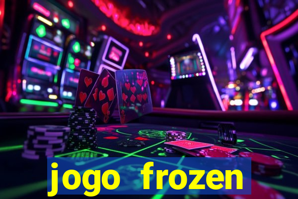 jogo frozen problema em dobro