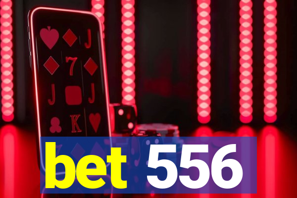 bet 556