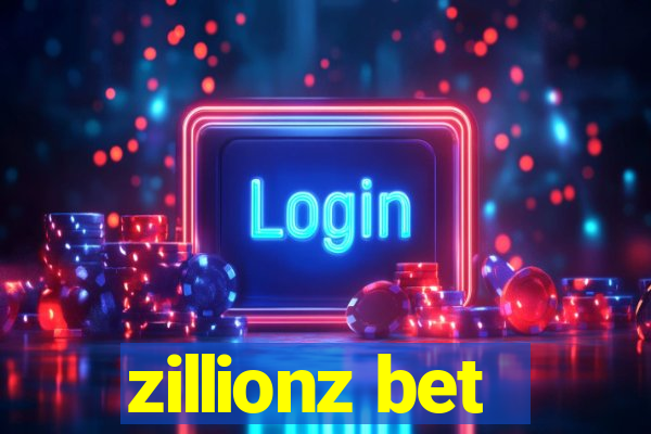 zillionz bet