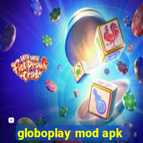 globoplay mod apk