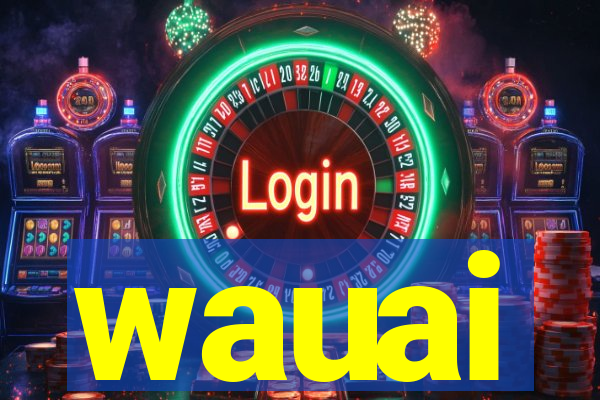 wauai