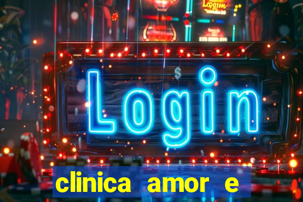 clinica amor e saude pirituba