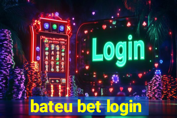 bateu bet login