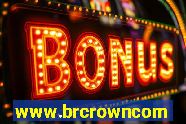 www.brcrowncom