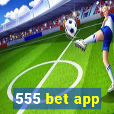 555 bet app