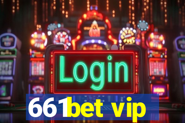 661bet vip